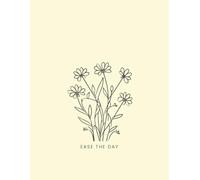 Ease the Day Journal: Gratitude | Focus | Change | Happiness | Goals