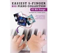 Easiest 5-Finger Big Piano Collection : 45 Hit Songs
