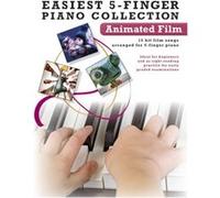 Easiest 5-Finger Piano Collection : Animated Film