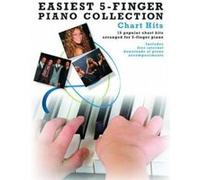 EASIEST 5- FINGER PIANO COLLECTION CHART HITS