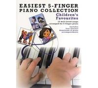 Easiest 5-Finger Piano Collection : Children'S Favourites