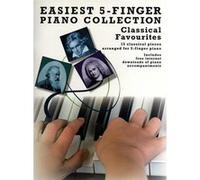 Easiest 5-Finger Piano Collection : Classical Favourites
