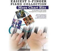 Easiest 5-Finger Piano Collection : More Chart Hits