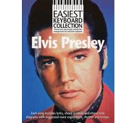 Partitions variété, pop, rock... WISE PUBLICATIONS EASIEST KEYBOARD COLLECTION ELVIS PRESLEY - MELODY LINE, LYRICS AND CHORDS Paroles&accords