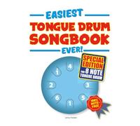 Easiest Tongue Drum Songbook Ever!: Special 8 Note Edition - 75 Songs - 100% note-free!