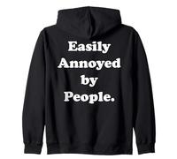Easily Annoyed By People Humor Statement Funny Saying Sweat à Capuche