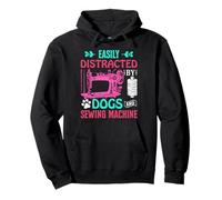 Easily Distracted by Dogs and Sewing Machine Seamstress Sweat à Capuche