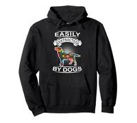 Easily Distracted by Dogs Labrador Retriever Dog Lover Sweat à Capuche