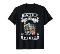 Easily Distracted by Dogs Yorkshire Terrier Dog Puppy T-Shirt