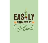 EASILY DISTRACTED BY PLANTS: Plant appreciation lined notebook cover design