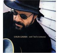 Colin Linden - Easin Back to Tennessee