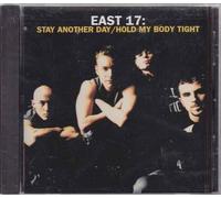 East 17 - Hold My Body Tight/Stay Another Day