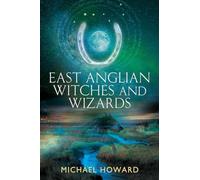 East Anglian Witches and Wizards