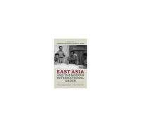 East Asia And The Modern International Order