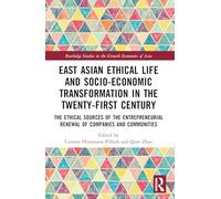East Asian Ethical Life and Socio-Economic Transformation in the Twenty-First Century