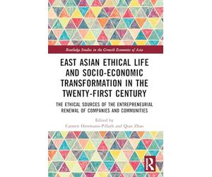 East Asian Ethical Life and Socio-Economic Transformation in the Twenty-First Century