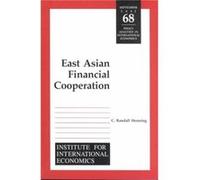 East Asian Financial Cooperation by C. Randall Henning C. Randall Henning (Auteur)