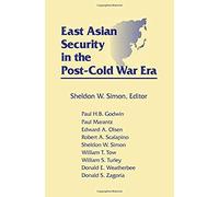 East Asian Security In The Post-Cold War Era