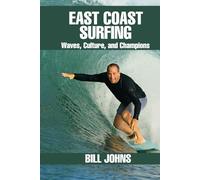East Coast Surfing: Waves, Culture, and Champions