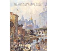 East Coast/ West Coast and Beyond: Colin Campbell Cooper-american Impressionist