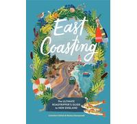 East Coasting – The Ultimate Roadtripper’s Guide to New England – Artisan