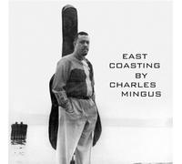 Mingus Charles/East Coasting
