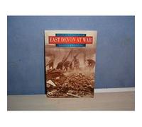 East Devon at War (Britain in Old Photographs) Chapple, Roy (Auteur)