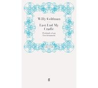 East End My Cradle: Portrait of an Environment