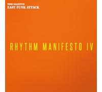 East Funk Attack - Rhythm Manifesto IV [Import]