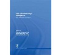 East German Foreign Intelligence, Studies in Intelligence Series Krist Mackrakis (Auteur)