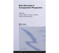 East Germany in Comparative Perspective by Thomas A. Baylis David Childs, Thomas A. Baylis (Auteur)