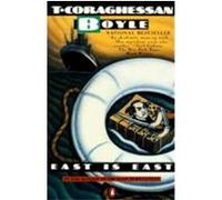 East Is East, Contemporary American Fiction Series T. C. Boyle (Auteur)