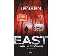 EAST. Jagd im Zwielicht: Thriller