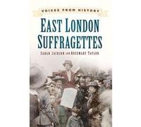 East London Suffragettes: Voices from History - [Version Originale] Inconnu (Auteur)
