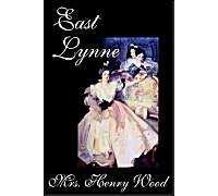 East Lynne By Mrs. Henry Wood, Fiction, Literary