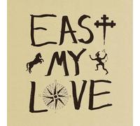 East My Love