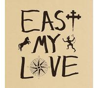 EAST MY LOVE