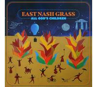 East Nash Grass - East Nash Grass-All God's Children, Bluegrass Album 2025, Mountain Fever Records
