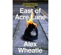 East of Acre Lane by Alex Wheatle Paperback Book Alex Wheatle (Auteur)