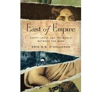 East of Empire: Egypt, India, and the World Between the Wars