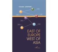 East Of Europe West Of Asia