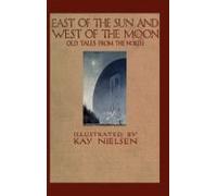 East Of The Sun And West Of The Moon