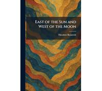 East of the Sun and West of the Moon