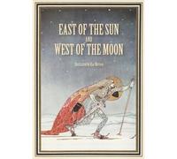 East Of The Sun And West Of The Moon
