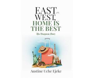 East or West, Home is the Best: The Diasporan Story