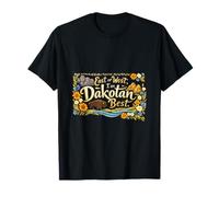 East Or West I'm Dakotan Best South Dakota Pride T-Shirt