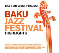 East Or West Project – Baku Jazzfestival – Highlights – CD – Import