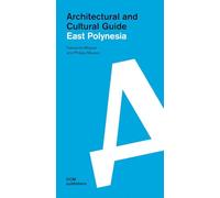 East Polynesia: Architectural and Cultural Guide