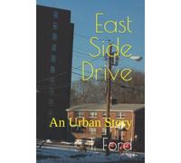 East Side Drive: An Urban Story