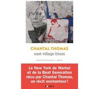 East Village Blues Chantal Thomas (Auteur)
